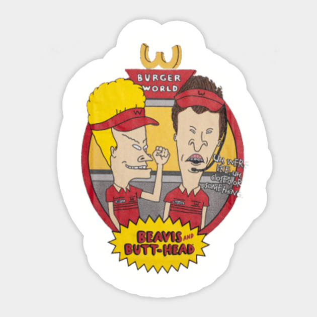 Burger world Beavis And Butthead Sticker TeePublic